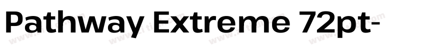 Pathway Extreme 72pt字体转换